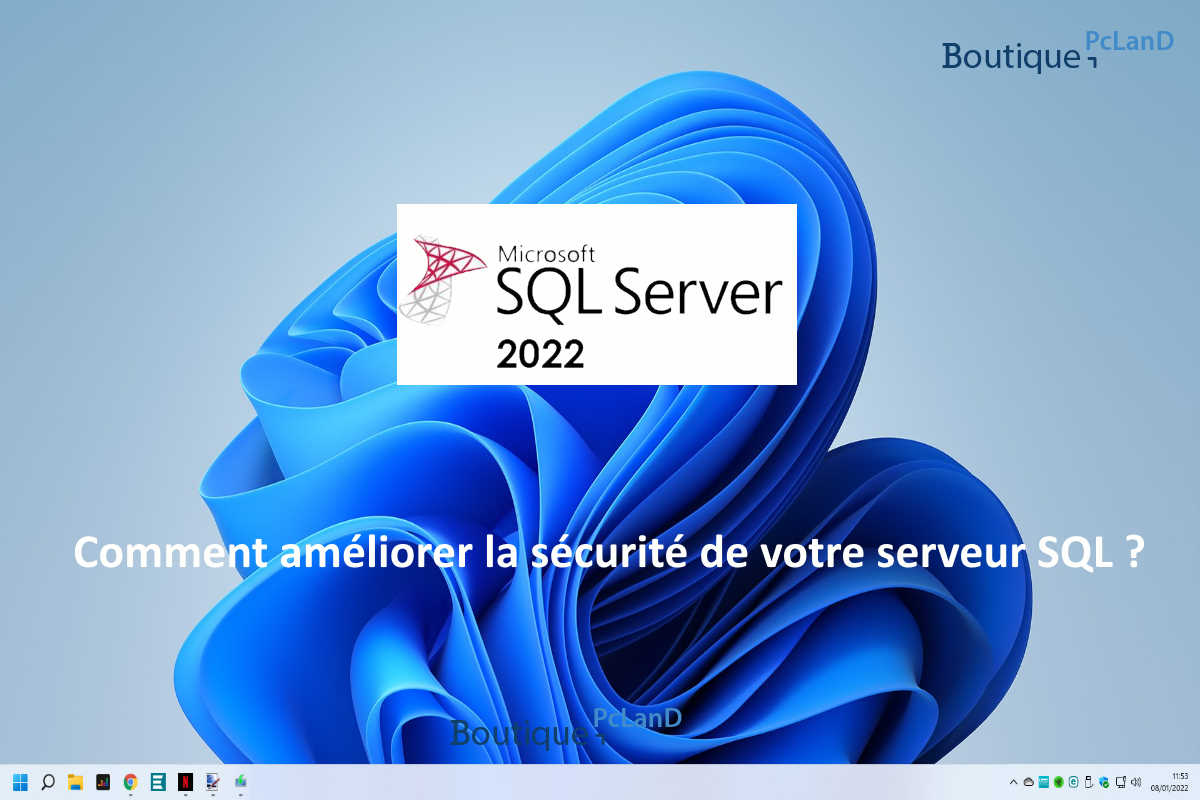 Comment améliorer la sécurité de votre serveur SQL